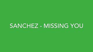Sanchez   Missing You             CEV