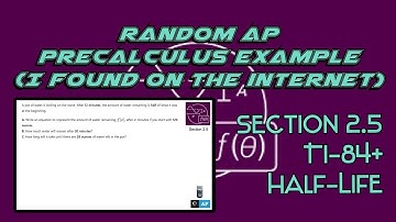 AP Precalculus Section 2.5 Example: Using Ti-84+ Calculator for a Half-Life Word Problem