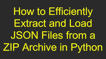 How to Efficiently Extract and Load JSON Files from a ZIP Archive in Python