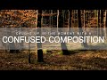 Landscape Photography | Confused Composition