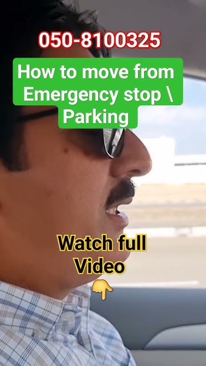 how-to-move-from-emergency-stop-parking-smart-driving-test-abu-dhabi