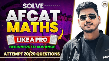 Solve AFCAT Maths Like a PRO | AFCAT 1 2025 Maths by Sahil bhaiya