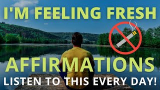 Powerful Quit Smoking Affirmations [Stop Smoking Subconscious Mind] Listen Every Day!