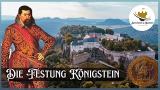 DIE FESTUNG KÖNIGSTEIN - IN LAPIDE REGIS - auf dem Stein des Königs I Doku HD I Schlösser & Burgen