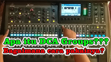 Penggunaan DCA Groups - Tutorial Behringer X32