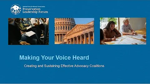 Making Your Voice Heard: Creating an Sustaining Effective Advocacy Coalitions