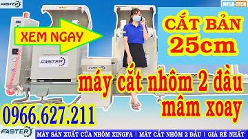 máy cắt nhôm 2 đầu mâm xoay FASTER F450 ||  Hiện đại nhất 2020