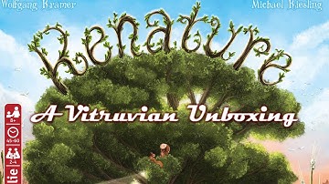 Vitruvian Unboxing : Renature