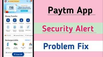 Paytm Security Alert Problem Solve 