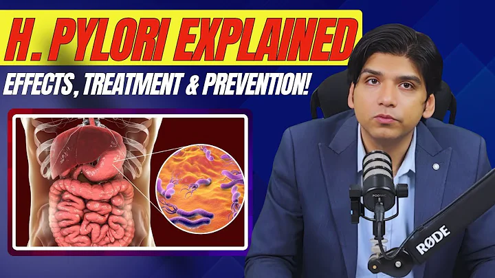Helicobacter Pylori: Impact, Diagnosis, Treatment, & Prevention Explained