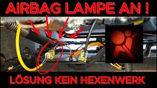 Airbag Leuchte an, leichte Reparaturen