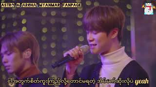 ASTRO - Stay with me ( Myanmar Sub )