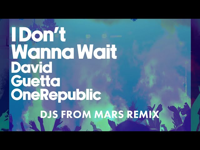 David Guetta u0026 OneRepublic - I Don't Wanna Wait (DJs From Mars remix) [Visualizer] class=