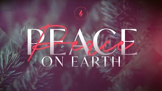 Peace On Earth Christmas Program 2021 (Full Length)
