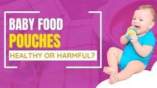 Are Baby Food Pouches Healthy?