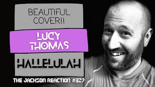 YouTube Artist Reacts to @Lucy Thomas Music Hallelulah [Cover] | TJR327 chords