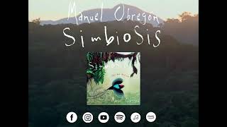 Download Lagu Manuel Obregón - Simbiosis Bosque Lluvioso (Video Completo) MP3