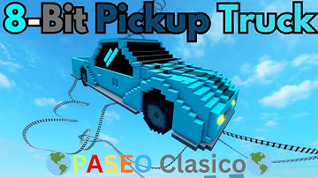 8-Bit Pickup Truck - PASEO Clasico || Create a Cart Ride!