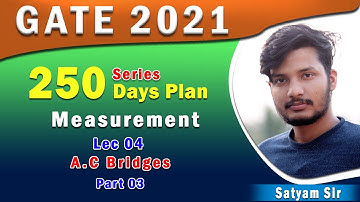 Lec 04 I A.C Bridges I Part 03 I 250 Days Plan I GATE 2021 I Genique