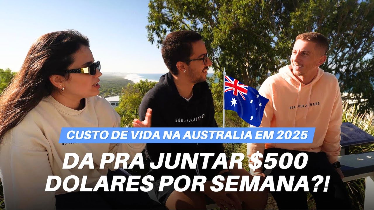 CUSTO DE VIDA NA AUSTRÁLIA 2025 🇦🇺