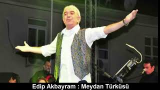 Edip Akbayram - Meydan Türküsü