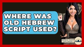 Where Was Old Hebrew Script Used? - Middle East Explorers