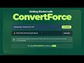 Getting Started With ConvertForce