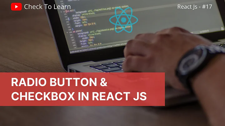 Radio Button In React | Checkbox In React | React Form Part - 3 | Reactjs Tutorial - #17