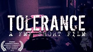 Tolerance | Horror Short Film |
