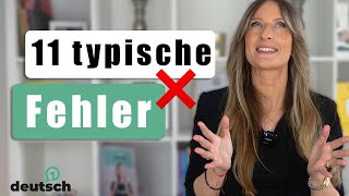 Hast du diese 11 FEHLER schon einmal gemacht?😰 | Typische Fehler beim DEUTSCHLERNEN