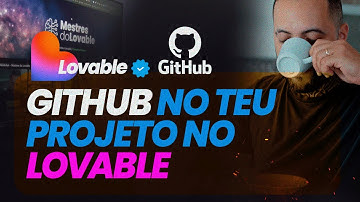 GitHub com LOVABLE: Guia de Integração Rápida (Passo a Passo Essencial)