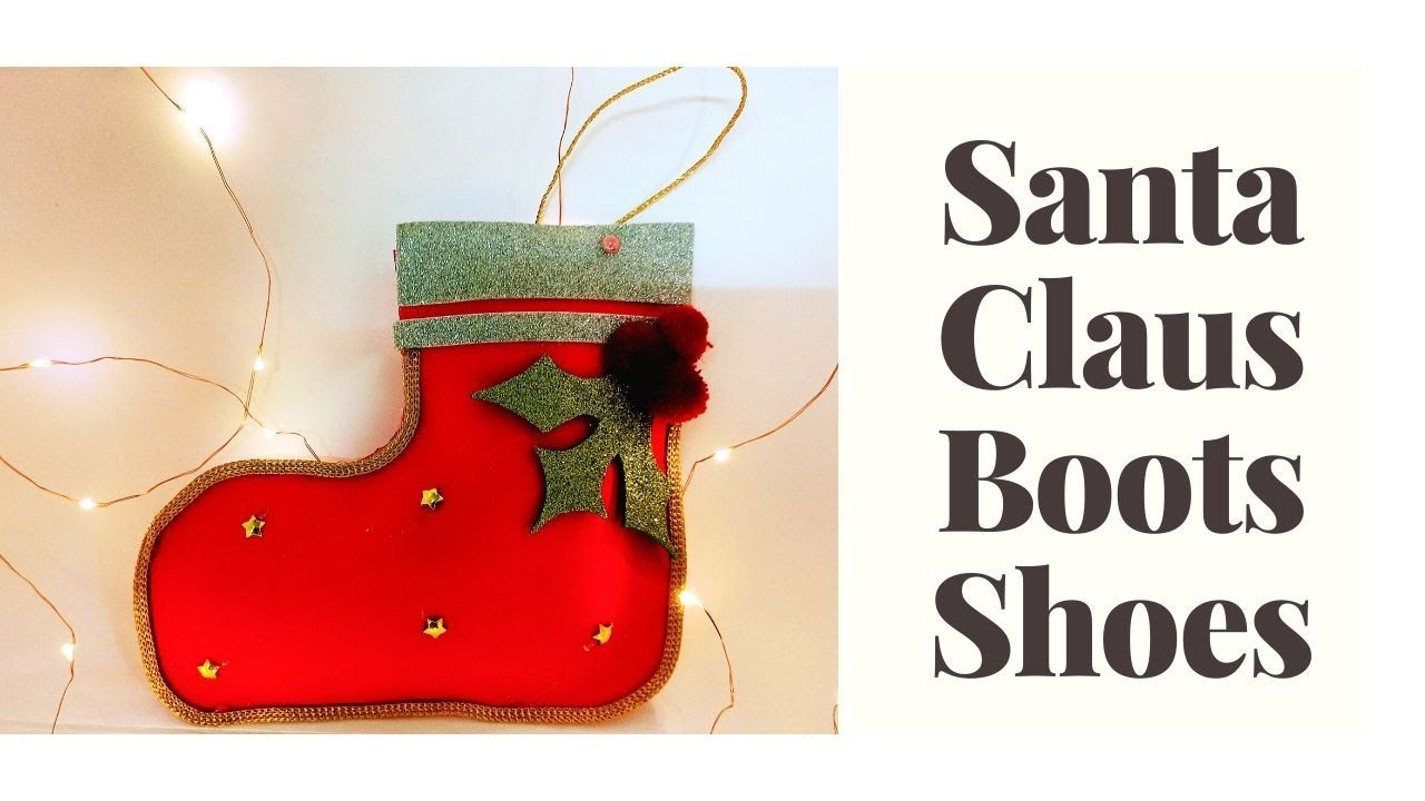 How To Make Santa Claus Boots Shoes for Christmas Party Decoration