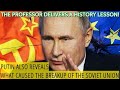 Putin Compares European Union and Soviet Union: EU Will Probably Not Survive In Its Current Form
