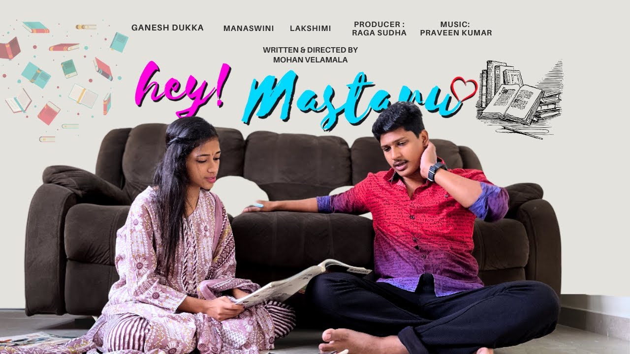 Hey Mastaru ❤️ | Full Series || Ganesh Dukka | itsManaswini 