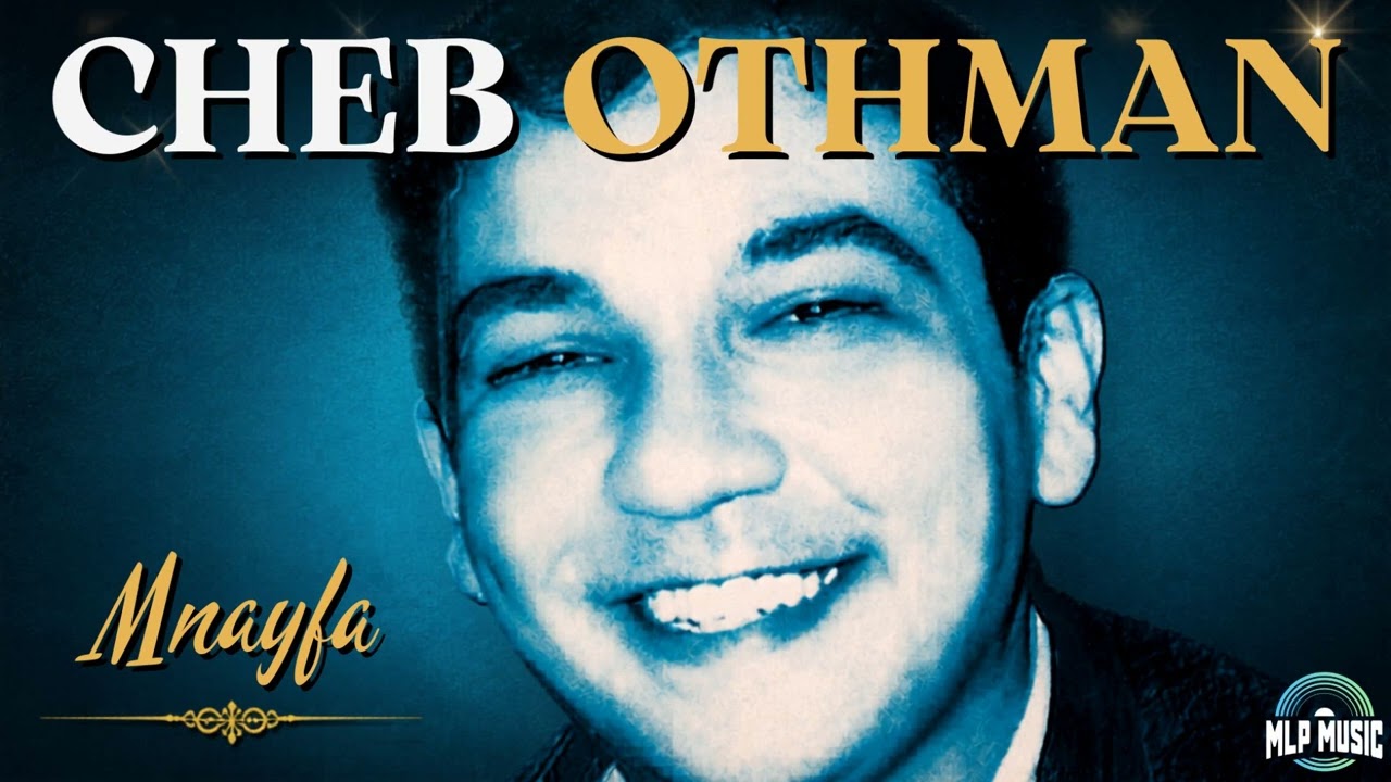 Watch Cheb Othman - Mnayfa on YouTube Watch Cheb Othman - Mnayfa on YouTube