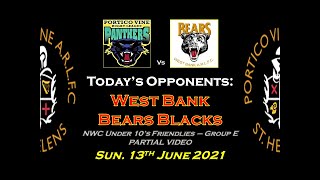 Portico Vine U10s vs. West Bank Bears Blacks  - 13th June 2021
