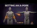 Setting an A-Pose in ZBrush — Preparing Characters for Production