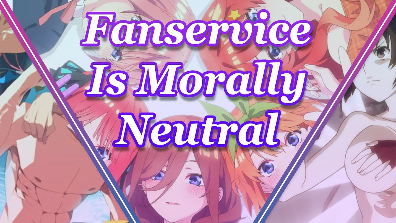 Everything Has Value: A Defence Of Fanservice
