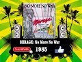 Mirage - No More No War  (Radio Version)