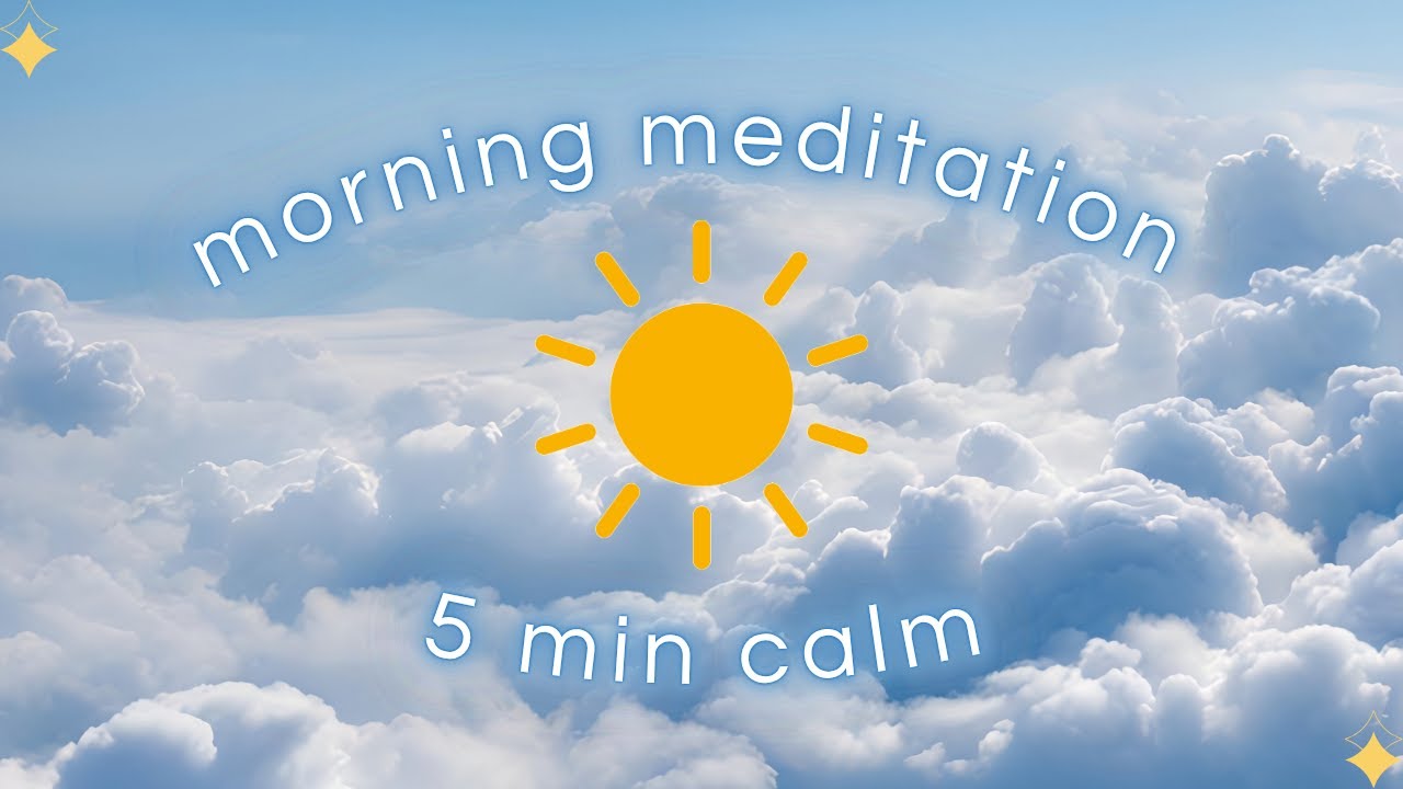 Calm Focus 5-Minute Morning Meditation for a Calm & Focused Day | Guided Daily ...