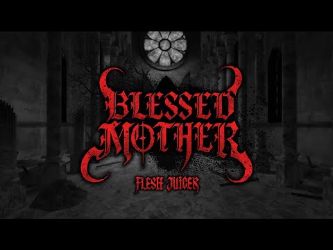 Flesh Juicer 血肉果汁機 x 暗黑破壞神IV《Blessed Mother》（Official Music Video）
