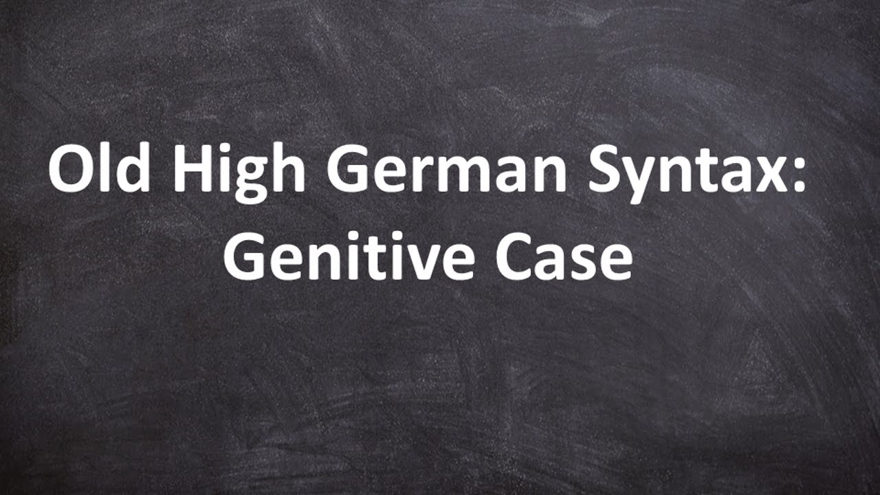 Old High German Syntax Genitive Case