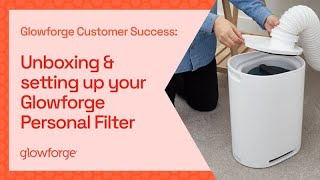 Glowforge Customer Success Unboxing And Setting Up Your Glowforge Personal Filter