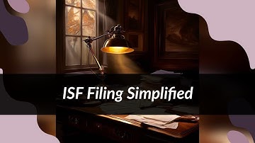Master ISF Filing: A Clear Step-by-Step Guide