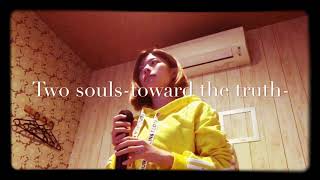 fripSide「Two souls-toward the truth-」歌ってみた