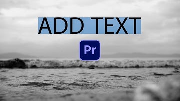 How to Add Text in Premiere Pro 2025