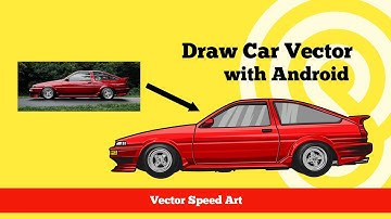 Draw Car Vector With Android | Infinite Design Speed Art