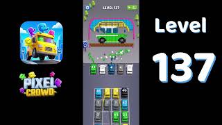 Pixel Crowd Level 137 Walkthrough | Full Gameplay Solution | Go Answer