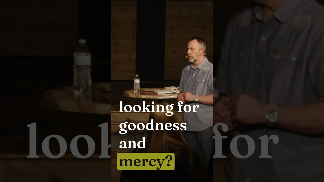 Slow Down  Goodness and Mercy Will Catch Up