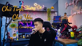 Chữ Tình Chữ Yêu - Hương Ly x TTV x Lê Chí Trung | Trường Còi Cover | Chẳng muốn yêu ai nữa rồi..